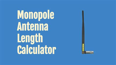  Monopole antennas need a ground plane, so you shouldn&39;t use them with a u. . Monopole antenna design calculator